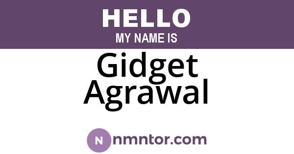 Gidget Agrawal