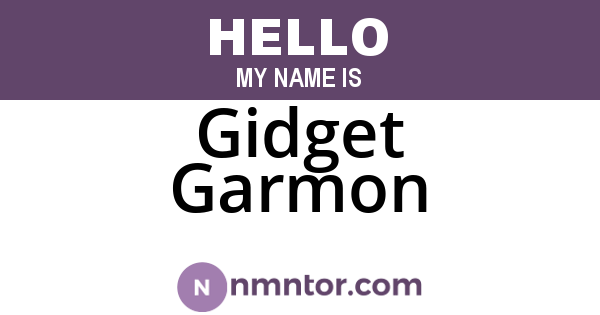 Gidget Garmon