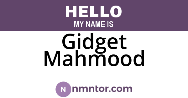 Gidget Mahmood