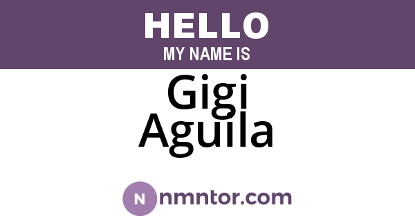 Gigi Aguila