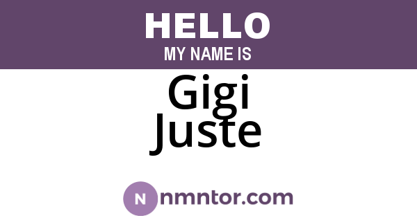 Gigi Juste