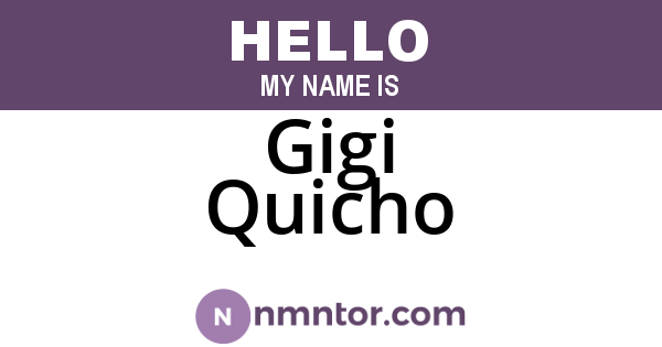 Gigi Quicho