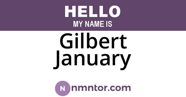 Gilbert January