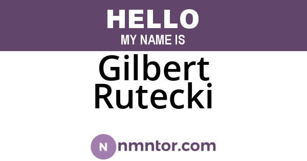 Gilbert Rutecki