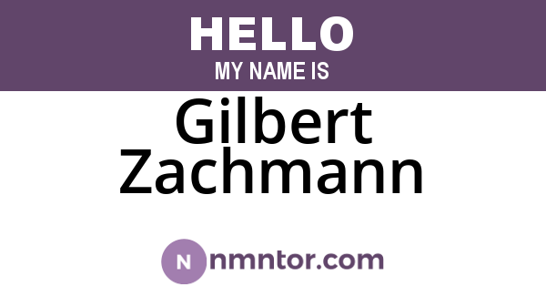 Gilbert Zachmann