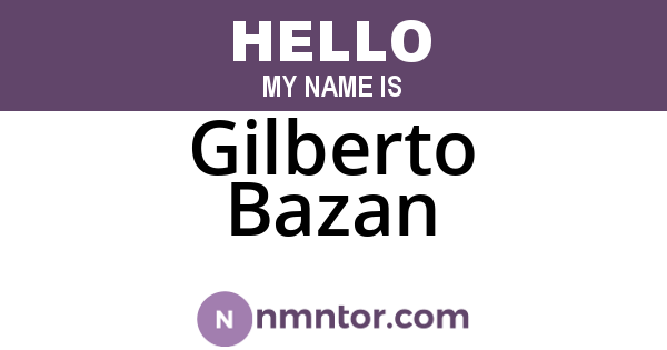 Gilberto Bazan