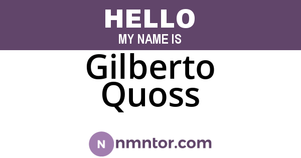 Gilberto Quoss