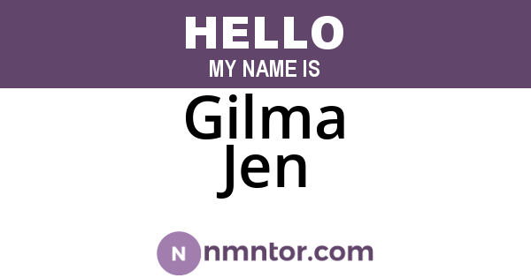 Gilma Jen