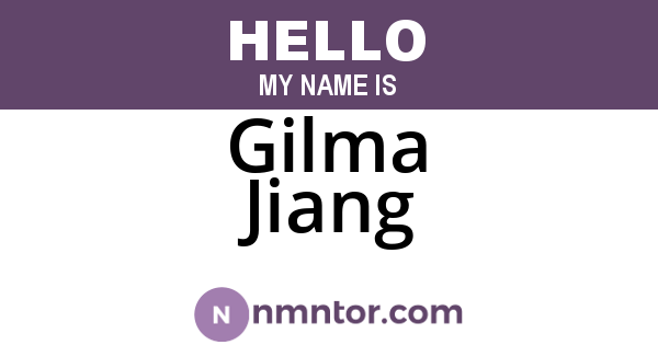 Gilma Jiang