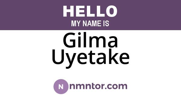 Gilma Uyetake