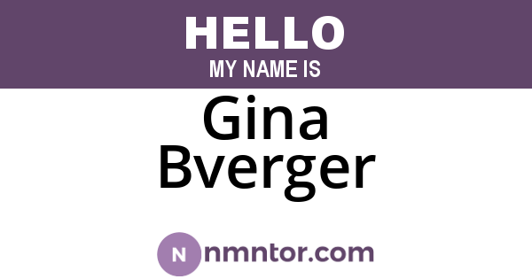 Gina Bverger