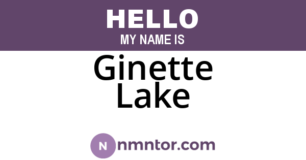 Ginette Lake