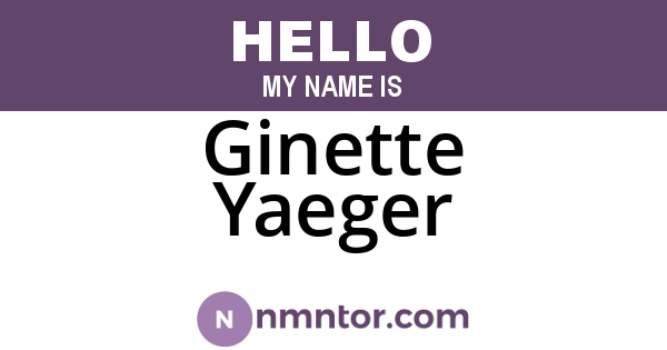 Ginette Yaeger