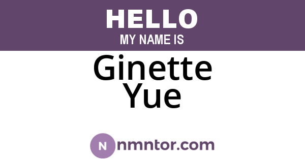 Ginette Yue
