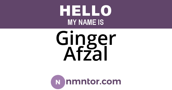 Ginger Afzal