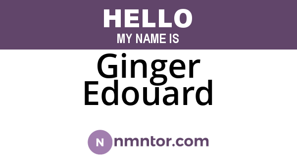 Ginger Edouard
