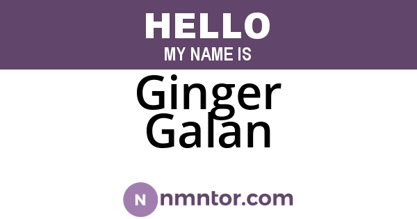 Ginger Galan