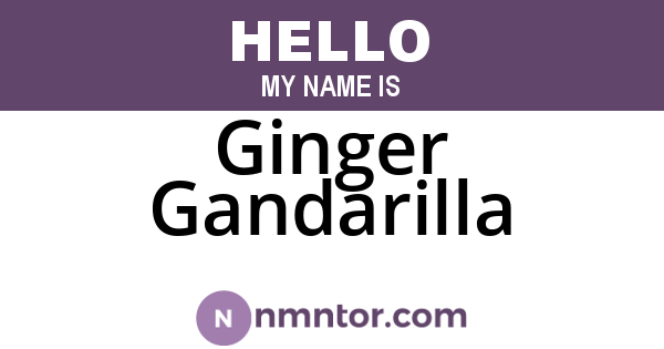 Ginger Gandarilla