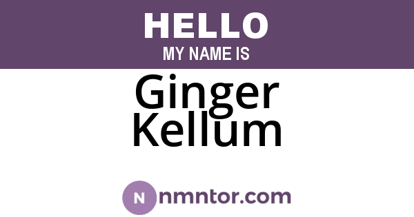 Ginger Kellum