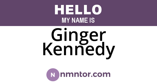 Ginger Kennedy