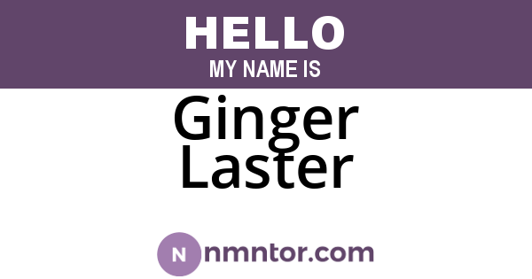 Ginger Laster