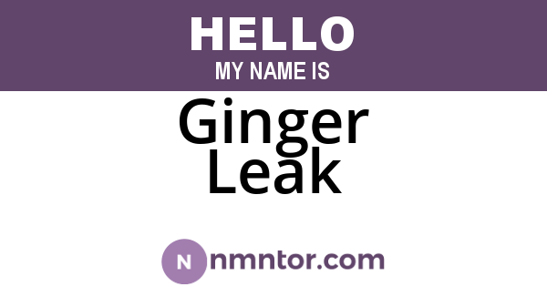 Ginger Leak