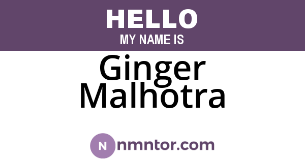 Ginger Malhotra