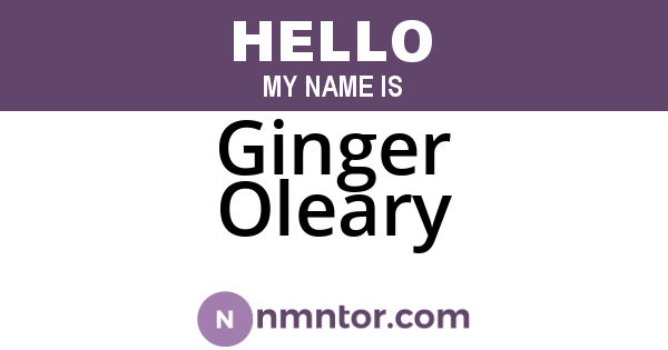 Ginger Oleary
