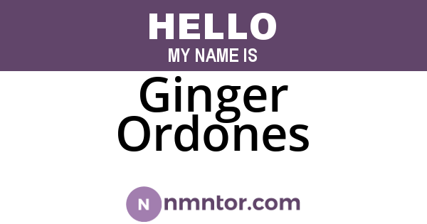 Ginger Ordones