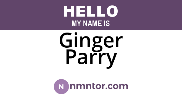 Ginger Parry