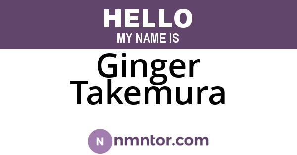 Ginger Takemura