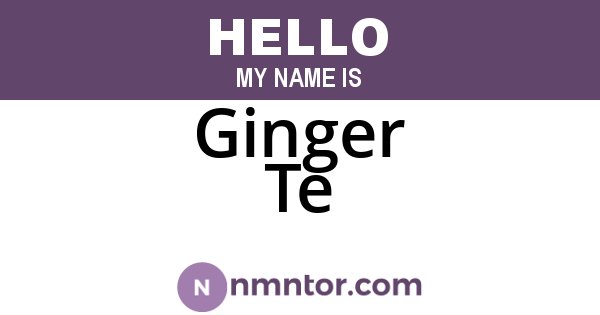 Ginger Te