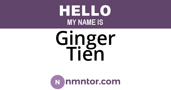 Ginger Tien