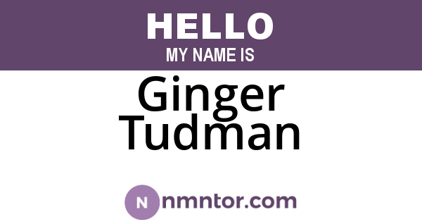 Ginger Tudman