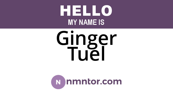 Ginger Tuel