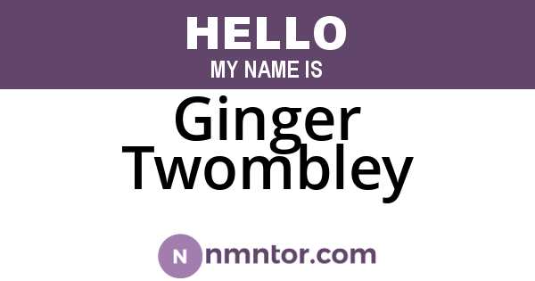 Ginger Twombley