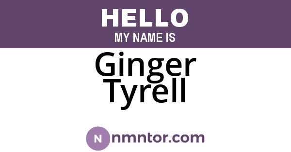 Ginger Tyrell