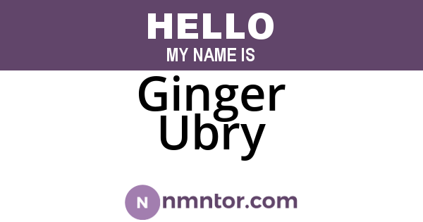 Ginger Ubry