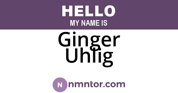 Ginger Uhlig