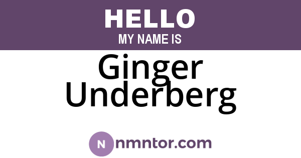 Ginger Underberg