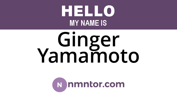 Ginger Yamamoto