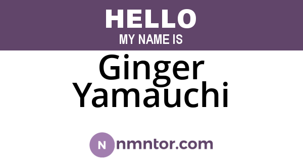 Ginger Yamauchi