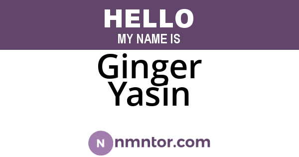 Ginger Yasin
