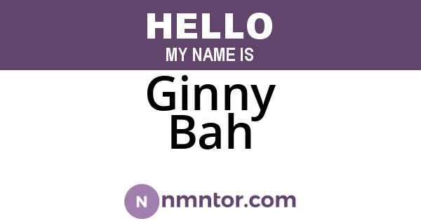 Ginny Bah