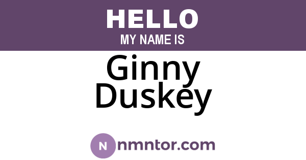 Ginny Duskey