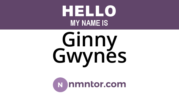 Ginny Gwynes
