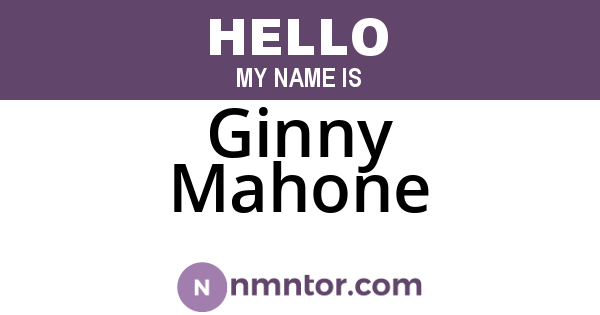 Ginny Mahone