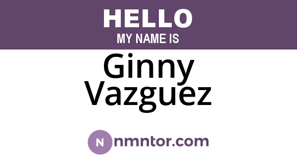 Ginny Vazguez