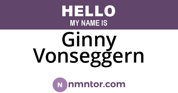 Ginny Vonseggern