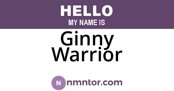 Ginny Warrior